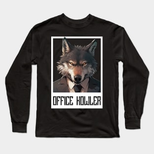 Office Howler. Business wolf Long Sleeve T-Shirt